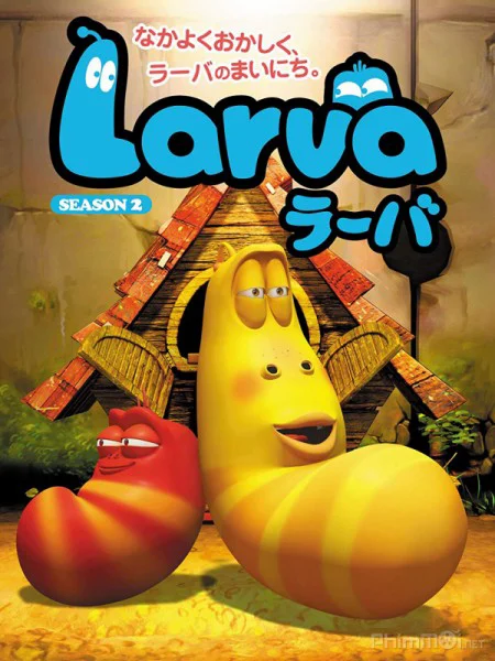 Ấu trùng tinh nghịch (Phần 2) Larva (Season 2)