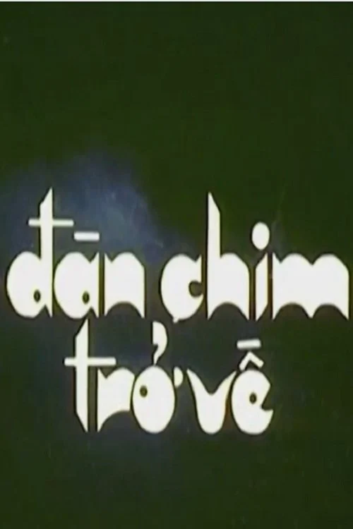 Đàn Chim Trở Về Birds Return