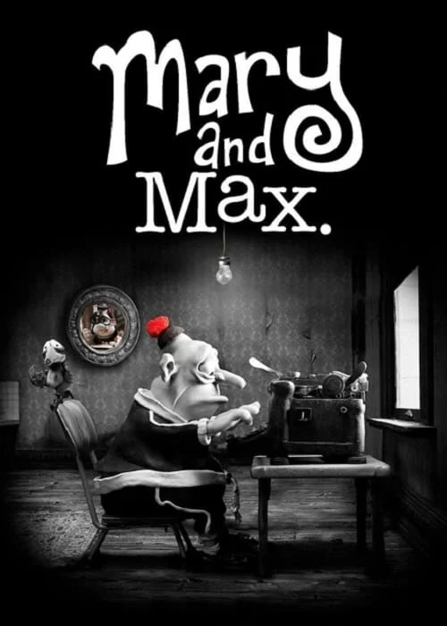 Mary and Max Mary and Max