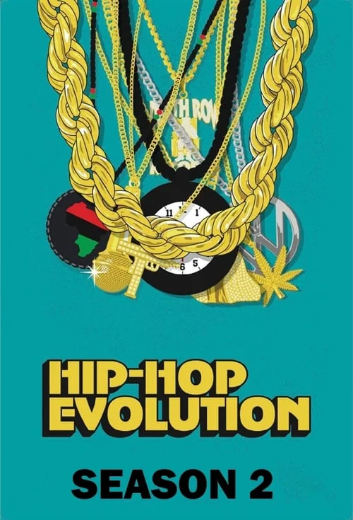 Sự phát triển của Hip-Hop (Phần 2) Hip-Hop Evolution (Season 2)