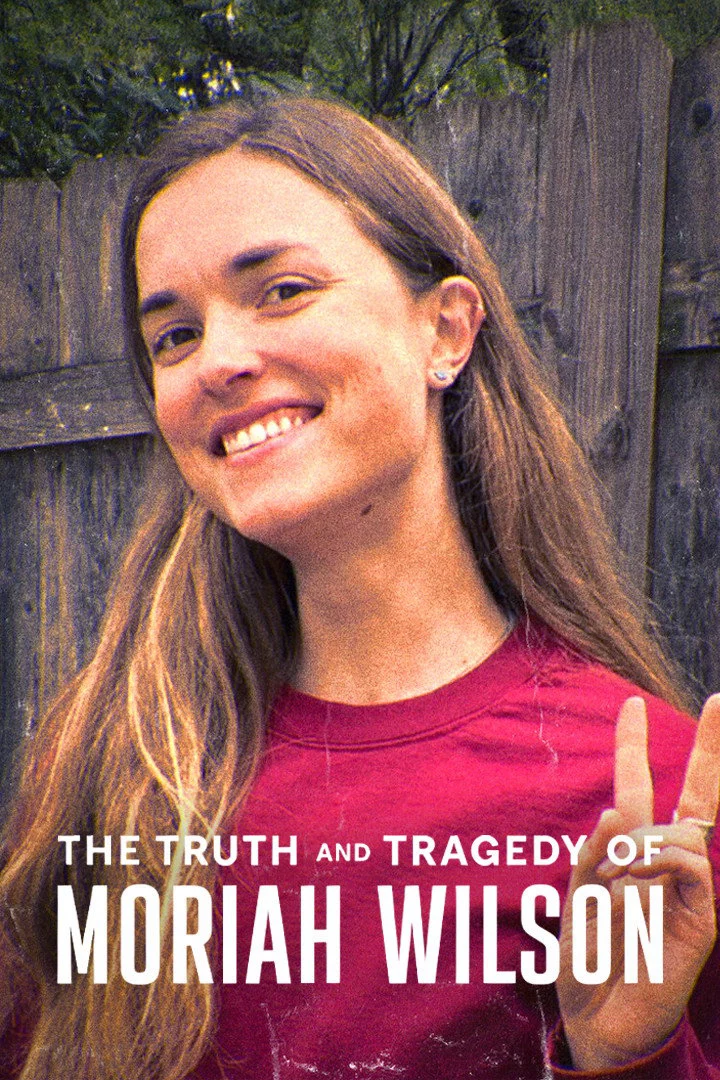 Sự thật và bi kịch của Moriah Wilson The Truth and Tragedy of Moriah Wilson